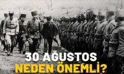 30 AĞUSTOS’TA NE OLDU, NEDEN ÖNEMLİ? Madde madde kısaca 30 Ağustos’un önemi