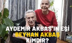 AYDEMİR AKBAŞ’IN EŞİ BEYHAN AKBAŞ KİMDİR? Aydemir Akbaş’ın çocuğu var mı?