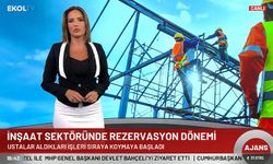 İnşaat sektöründe eleman sıkıntısı: İşçiler artık rezervasyon dönemine geçti!