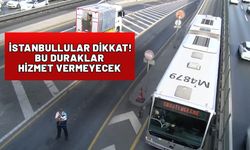 Metrobüs kullanan İstanbullular dikkat! Bu duraklar hizmet veremeyecek