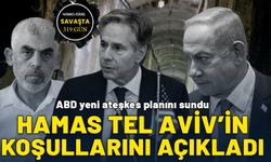 ABD yeni ateşkes planını sundu: Hamas İsrail’in koşullarını açıkladı