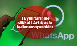 WhatsApp yetkilileri 1 Eylül'ü işaret etti! Artık asla kullanamayacaklar