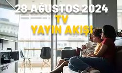 28 AĞUSTOS 2024 ÇARŞAMBA TV YAYIN AKIŞI: Bugün TV’de neler var? Show TV, ATV, Kanal D, TRT1, Now TV, Star TV, TV8