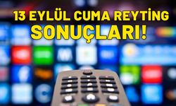 13 Eylül Cuma reyting sonuçları: Dün en çok ne izlendi Kızılcık Şerbeti mi? Yalı Çapkını mı? İşte detaylar...