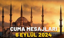 Değişik, anlamlı, resimli ve yazılı en güzel Cuma mesajları: CUMA MESAJLARI 6 EYLÜL