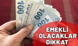 Emekli olacaklar dikkat. Bu tarihe çok dikkat edin. Maaşınız yüzde 30 daha az yatabilir.