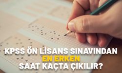 1 Eylül KPSS sınavı kaç dakika, saat kaçta bitecek? KPSS ön lisans sınavından en erken saat kaçta çıkılır?