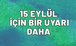 15 Eylül için uyarılar peş peşe yapılıyor. Özellikle İstanbullular dikkat. Hafta sonu planlarınız iptal olabilir