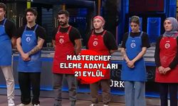 MASTERCHEF ELEME ADAYLARI 21 EYLÜL: MasterChef’te haftanın son eleme adayı kim oldu?