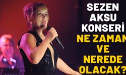 SEZEN AKSU KONSER Mİ VERECEK? Sezen Aksu konseri ne zaman ve nerede olacak?