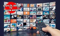 17 EYLÜL 2024 SALI TV YAYIN AKIŞI: Bugün TV’de neler var?  Now TV, Show TV, Star TV, TRT1, Kanal D, TV8, ATV