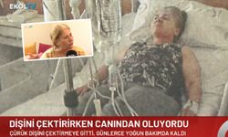 Dişini çektirirken canından oluyordu: Ölümden dönen kadın hastanenin teklifine tepki gösterdi