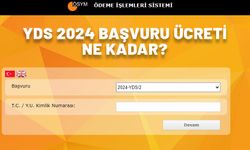 YDS 2024 BAŞVURU ÜCRETİ NE KADAR? YDS/2 başvuru tarihleri açıklandı!