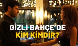 GİZLİ BAHÇE OYUNCULARI VE CANLANDIRDIKLARI KARAKTERLER! Gizli Bahçe’de kim kimdir? Demir, Nazlı, Cavidan, Arif…