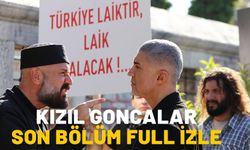 KIZIL GONCALAR SON BÖLÜM İZLE NOW TV: Kızıl Goncalar 21. bölüm fragmanı yayınlandı mı?