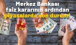 Merkez Bankası faiz kararının ardından piyasalardan ilk tepki geldi! Altın ve dolar kurunda son durum ne?