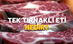 TEK TIRNAKLI ETİ NEDİR? Tek tırnaklı hayvanlar hangileri? Tek tırnaklı eti bulunan ürünler bakanlık tarafından açıklandı