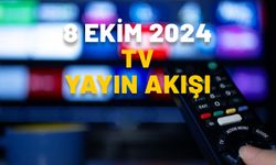 8 EKİM 2024 SALI TV YAYIN AKIŞI: Bugünkü diziler neler? Show TV, Now TV, Star TV, TV8, Kanal D, TRT1, ATV