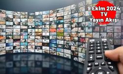 9 EKİM  2024 ÇARŞAMBA TV YAYIN AKIŞI: Bugün hangi diziler var? Kanal D, Now TV, ATV, Star TV, TRT1, TV8, Show TV