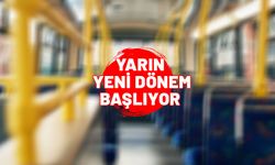 Ulaşımda 07.00-20.00 kararı. Yarından itibaren başlıyor.