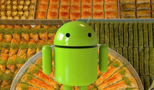 Google, Türk tatlısını seçti: Yeni Android işletim sisteminin adı 'Baklava'