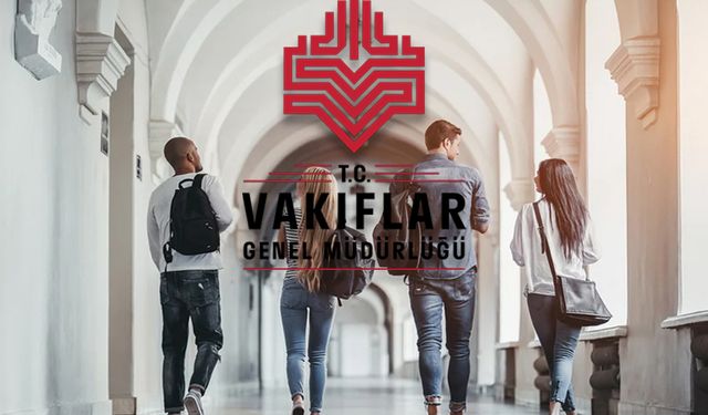 VGM YÜKSEKÖĞRENİM BURS BAŞVURU TARİHLERİ 2024: Vakıflar Genel Müdürlüğü burs başvuruları ne zaman ve nereden yapılacak?