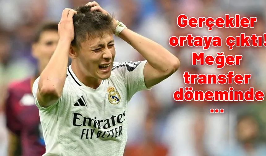 Arda Güler ile ilgili gerçekler bir bir ortaya çıktı. Meğer transfer döneminde...