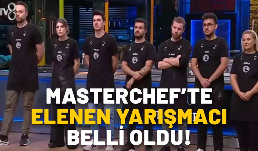 MASTERCHEF’TE ELENEN YARIŞMACI BELLİ OLDU! 27 Ekim MasterChef’te kim gitti?